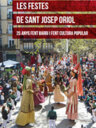 Les festes de Sant Josep Oriol. 25 anys fent barri i fent cultura popular