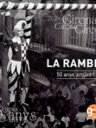 La Rambla, 50 anys amunt i avall