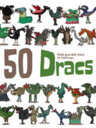 50 Dracs. Petita guia dels dracs de Catalunya. Volum 1