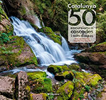 Catalunya: 50 excursions a cascades i salts d'aigua