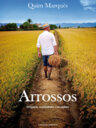 Arrossos. Orígens, curiositats i receptes
