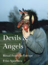Devils & Angels. Ritual feasts in Europe
