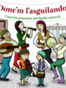 Done'm l'asguilando! Cançons populars del Nadal valencià