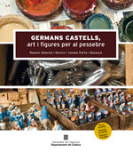 Germans Castells, art i figures per al pessebre