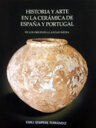 Historia y arte en la cerámica de España y Portugal