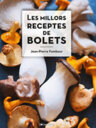 Les millors receptes de bolets