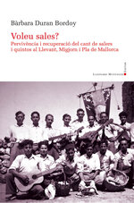 Voleu sales? Pervivència i recuperació del cant de salers i quintos al Llevant, Migjorn i Pla de Mallorca