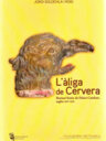 L'Àliga de Cervera. Bestiari festiu dels Països Catalans, segles XIV-XX