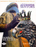 Altíssims senyors, nobles bèsties: imatgeria festiva de la Barcelona vella