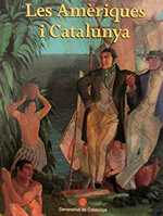 Les Amèriques i Catalunya: cinc segles de presència catalana