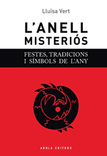 L'anell misteriós. Festes, tradicions i símbols de l'any