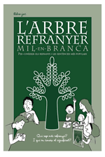 L'arbre refranyer Mil-en-branca
