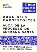 Auca dels Carnestoltes. Auca de la processó de Setmana Santa
