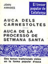 Auca dels Carnestoltes. Auca de la processó de Setmana Santa