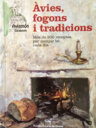 Àvies, fogons i tradicions. Més de 200 receptes per menjar bé cada dia