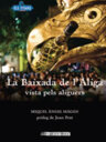 La Baixada de l'Àliga vista pels aliguers