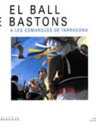 El Ball de Bastons a les comarques de Tarragona