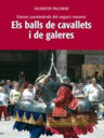 Danses parateatrals del seguici reusenc. Els balls de cavallets i de galeres