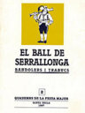 El Ball de Serrallonga. Bandolers i trabucs