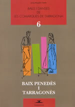 Balls i danses de les comarques de Tarragona, 6. Baix Penedès i Tarragonès