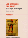 Les batalles del Bruc. 200 anys d'imatges