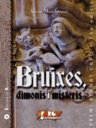 Bruixes, dimonis i misteris