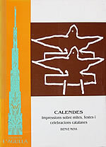 Calendes: impressions sobre mites, festes i celebracions catalanes