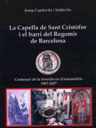 La Capella de Sant Cristòfor i el barri del Regomir de Barcelona