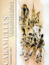 Caramelles i caramellaires: Alt Penedès, Baix Penedès, Garraf, Baix Llobregat, i Baix Camp