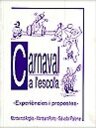 Carnaval a l'escola: Experiències i propostes.