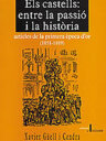 Els castells: entre la passió i la història. Articles de la primera època d'or (1851-1889)