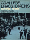 Cavallers, dracs i dimonis. Itinerari a través de les festes populars
