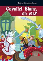 Cavallet Blanc, on ets?