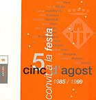 Cinc d'agost - convit a la festa -1985/1999