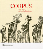 CORPUS. 700 anys de festa a Catalunya