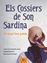 Els Cossiers de Son Sardina. 40 anys fent poble