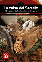 La cuina del Serrallo. 121 receptes del barri mariner de Tarragona