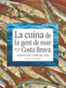 La cuina de la gent de mar de la Costa Brava