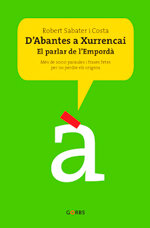D'Abantes a Xurrencai. El parlar de l'Empordà