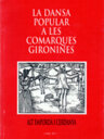 La dansa popular a les comarques gironines. Volum III: Alt Empordà i Cerdanya