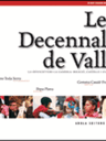 Les Decennals de Valls. La devoció vers la Candela: religió, castells i cultura.