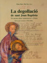 La degollació de sant Joan Baptista. Un drama bíblic representat a Foixà. Edició del centenari 1904-2004