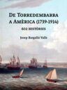 De Torredembarra a Amèrica (1739-1914). 602 històries