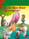 Ei, els Nans Nous investiguen!
