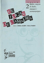 El jugar de l'Amades. Volum 2. Ballets, cançons de diades, màgiques i onamatopeies.
