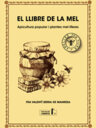 El llibre de la mel. Apicultura popular i plantes mel·líferes
