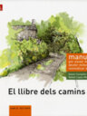 El llibre dels camins: manual per esvair dubtes, desfer mites i reivindicar drets