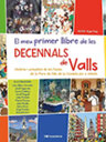 El meu primer llibre de les Decennals de Valls