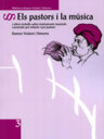 Els pastors i la música (i altres treballs sobre instruments construïts per infants i pastors)