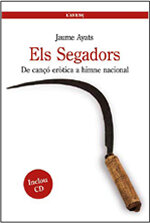 Els Segadors. De cançó eròtica a himne nacional